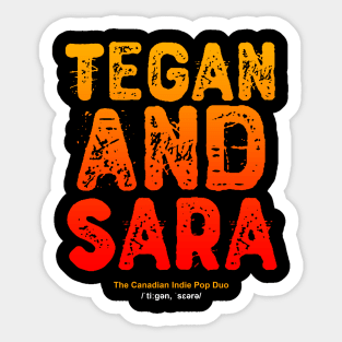 tegan and sara Sticker